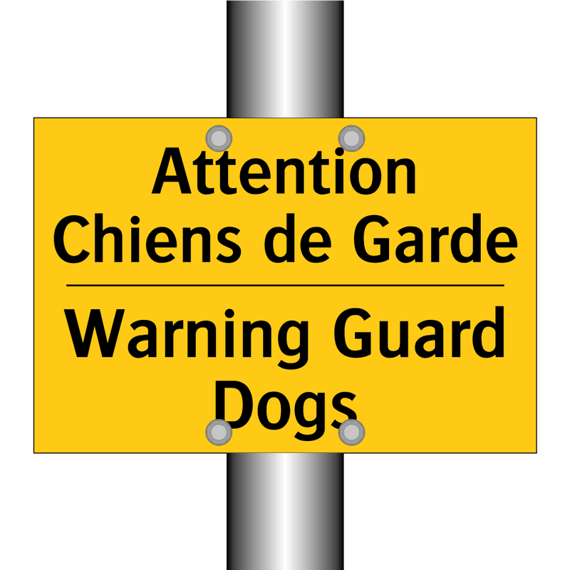 Attention Chiens de Garde - Warning Guard Dogs