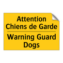 Attention Chiens de Garde - Warning Guard Dogs