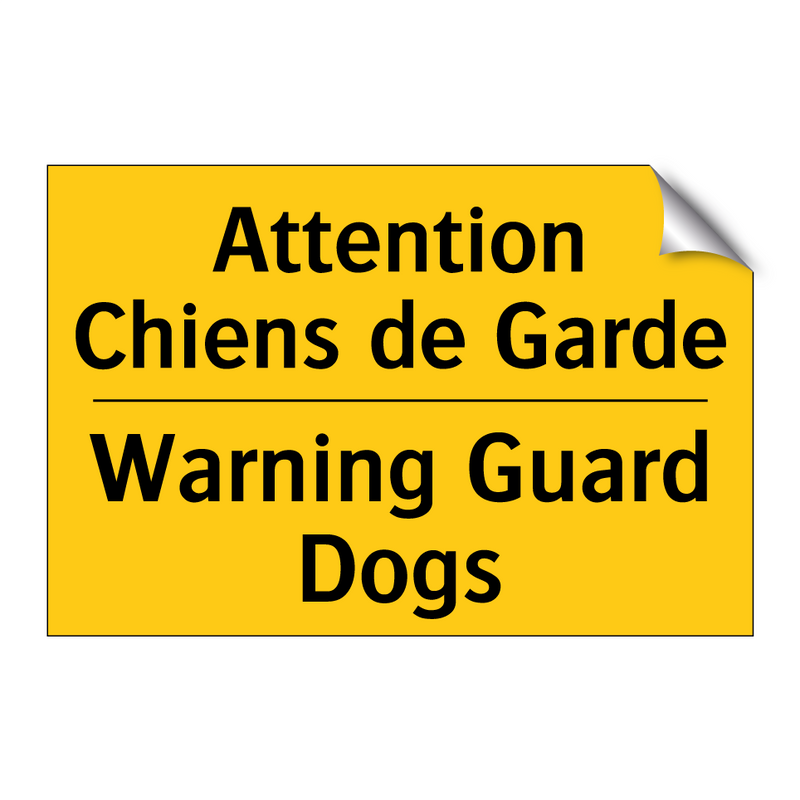 Attention Chiens de Garde - Warning Guard Dogs