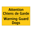Attention Chiens de Garde - Warning Guard Dogs