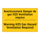 Avertissement Danger de gaz H2S  /.../ - Warning H2S Gas Hazard Ventilation  /.../
