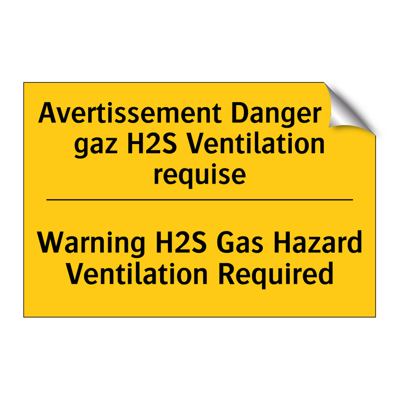 Avertissement Danger de gaz H2S  /.../ - Warning H2S Gas Hazard Ventilation  /.../