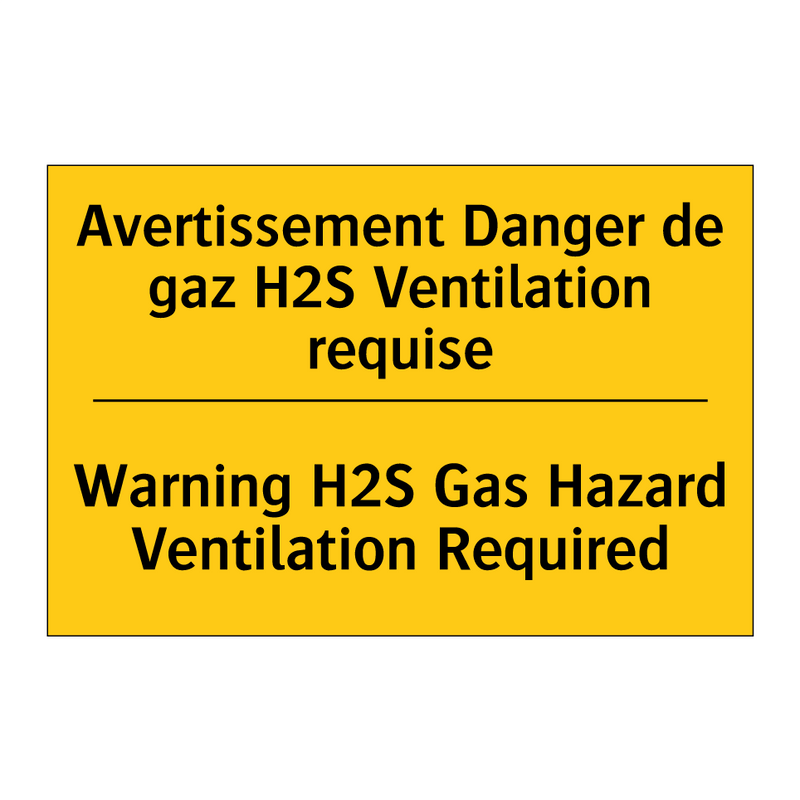 Avertissement Danger de gaz H2S  /.../ - Warning H2S Gas Hazard Ventilation  /.../