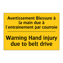 Avertissement Blessure à la main  /.../ - Warning Hand injury due to belt  /.../