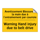 Avertissement Blessure à la main  /.../ - Warning Hand injury due to belt  /.../