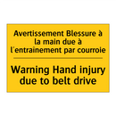 Avertissement Blessure à la main  /.../ - Warning Hand injury due to belt  /.../