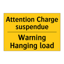 Attention Charge suspendue - Warning Hanging load