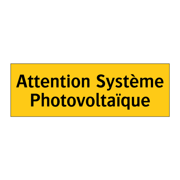 Attention Système Photovoltaïque