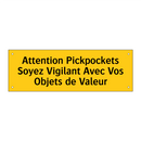 Attention Pickpockets Soyez Vigilant Avec Vos Objets de Valeur