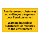 Avertissement substances ou mélanges  /.../ - Warning hazardous substances or  /.../