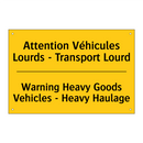 Attention Véhicules Lourds - Transport  /.../ - Warning Heavy Goods Vehicles -  /.../