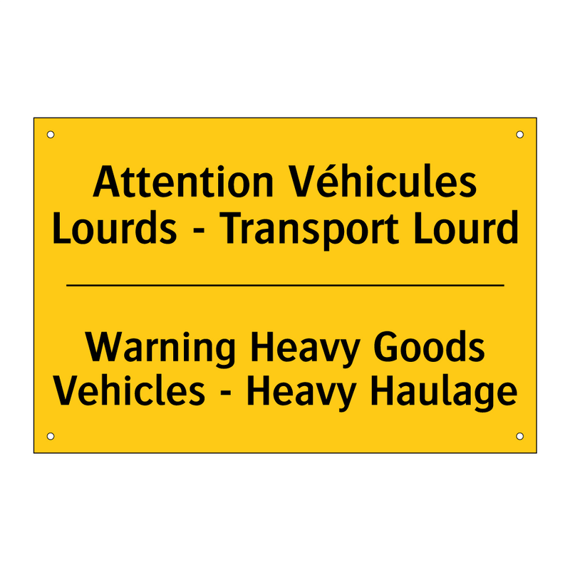 Attention Véhicules Lourds - Transport  /.../ - Warning Heavy Goods Vehicles -  /.../