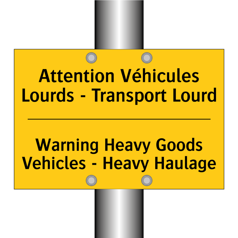 Attention Véhicules Lourds - Transport  /.../ - Warning Heavy Goods Vehicles -  /.../