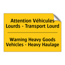 Attention Véhicules Lourds - Transport  /.../ - Warning Heavy Goods Vehicles -  /.../
