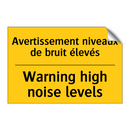 Avertissement niveaux de bruit  /.../ - Warning high noise levels