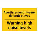 Avertissement niveaux de bruit  /.../ - Warning high noise levels