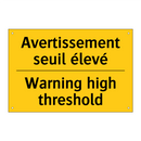 Avertissement seuil élevé - Warning high threshold