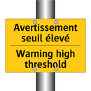 Avertissement seuil élevé - Warning high threshold