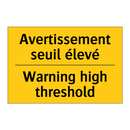 Avertissement seuil élevé - Warning high threshold