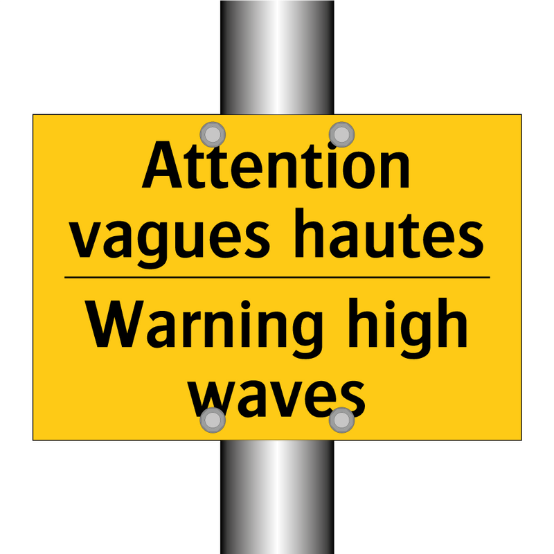 Attention vagues hautes - Warning high waves