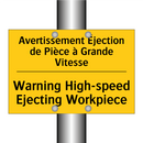 Avertissement Éjection de Pièce  /.../ - Warning High-speed Ejecting Workpiece /.../