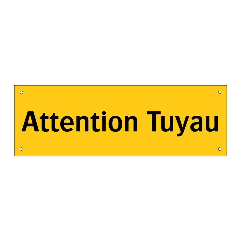 Attention Tuyau
