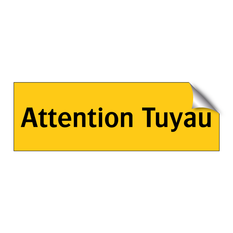 Attention Tuyau