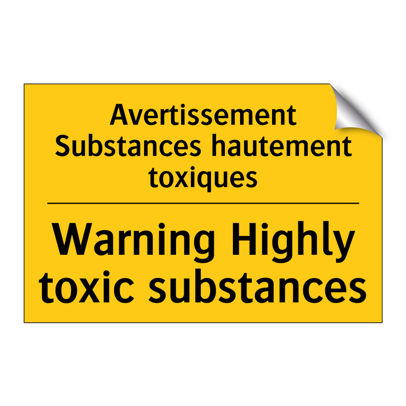 Avertissement Substances hautement  /.../ - Warning Highly toxic substances /.../