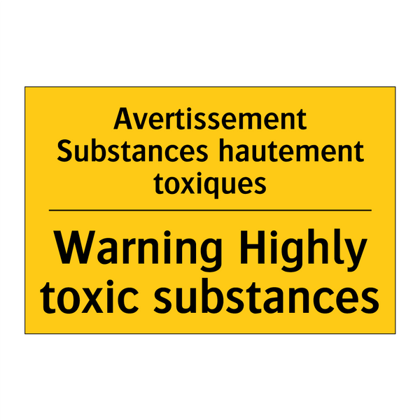 Avertissement Substances hautement  /.../ - Warning Highly toxic substances /.../