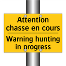 Attention chasse en cours - Warning hunting in progress