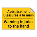 Avertissement Blessures à la main /.../ - Warning Injuries to the hand