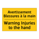 Avertissement Blessures à la main /.../ - Warning Injuries to the hand