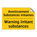 Avertissement Substances irritantes /.../ - Warning Irritant substances
