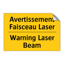 Avertissement Faisceau Laser - Warning Laser Beam