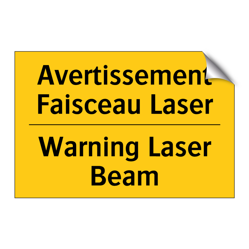 Avertissement Faisceau Laser - Warning Laser Beam