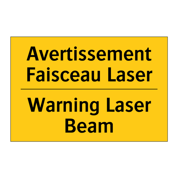 Avertissement Faisceau Laser - Warning Laser Beam