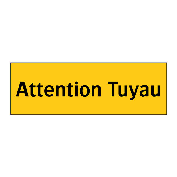 Attention Tuyau