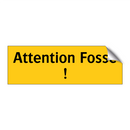 Attention Fosse !