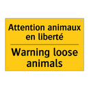 Attention animaux en liberté - Warning loose animals