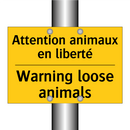 Attention animaux en liberté - Warning loose animals