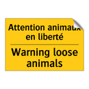 Attention animaux en liberté - Warning loose animals