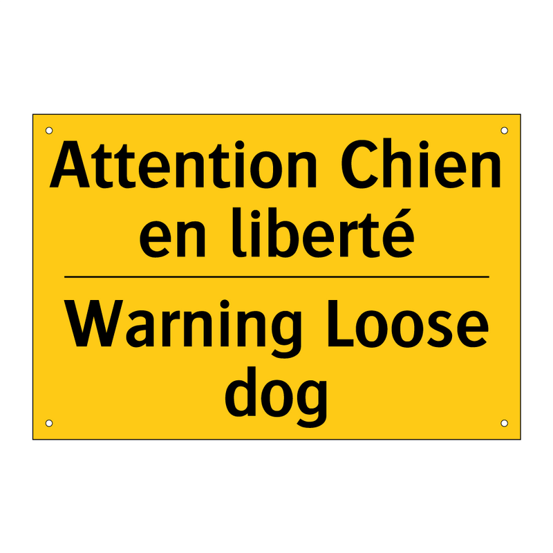 Attention Chien en liberté - Warning Loose dog