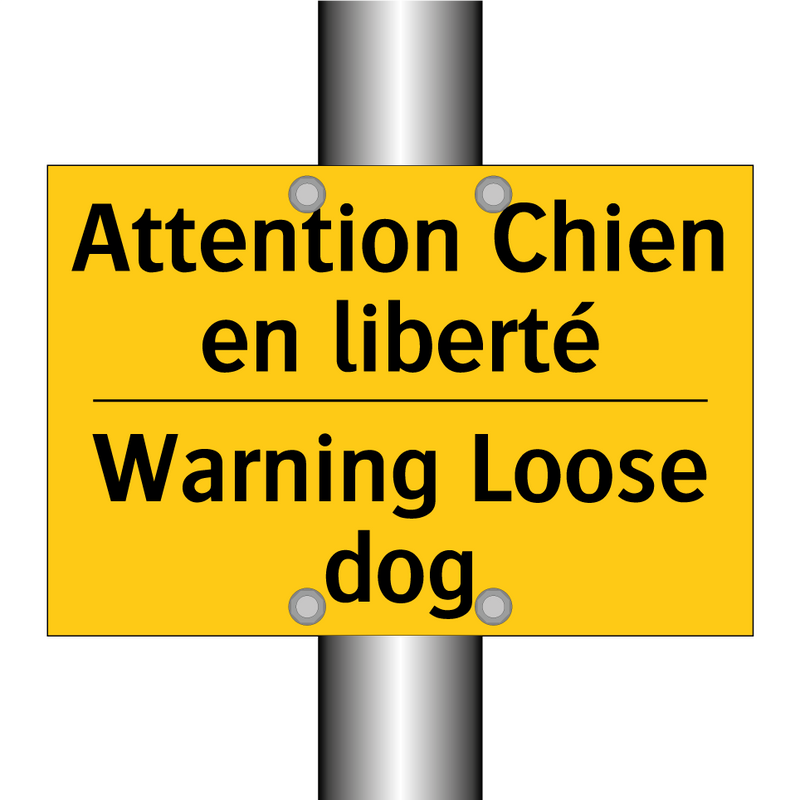 Attention Chien en liberté - Warning Loose dog