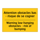 Attention obstacles bas - risque  /.../ - Warning low-hanging obstacles  /.../