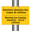 Attention obstacles bas - risque  /.../ - Warning low-hanging obstacles  /.../