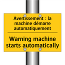 Avertissement : la machine démarre  /.../ - Warning machine starts automatically /.../