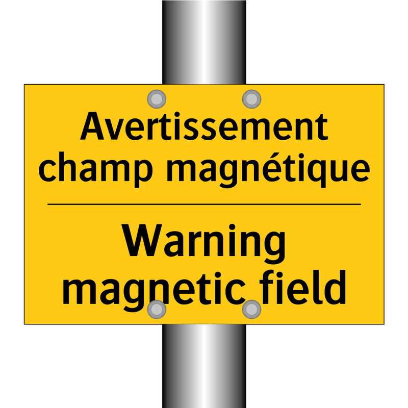 Avertissement champ magnétique - Warning magnetic field