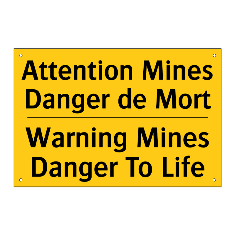 Attention Mines Danger de Mort - Warning Mines Danger To Life