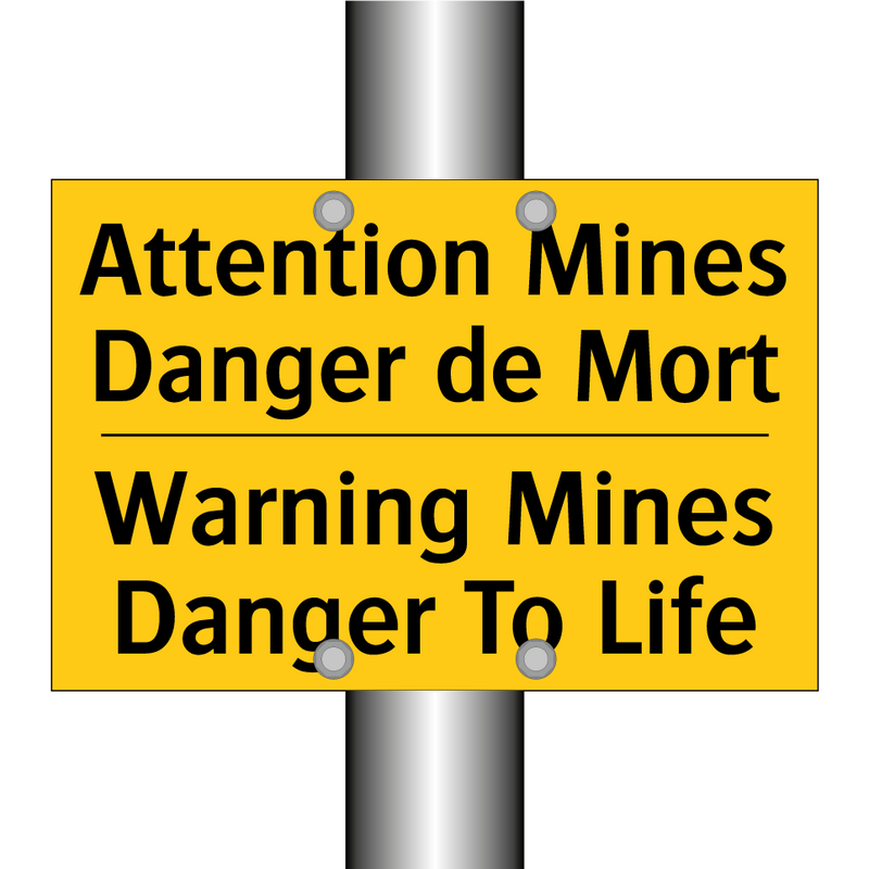 Attention Mines Danger de Mort - Warning Mines Danger To Life