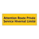 Attention Route Privée Service Hivernal Limité